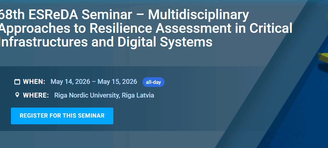 DIGEST Strengthens Collaboration with ESReDA at the 68th ESReDA Seminar in Riga